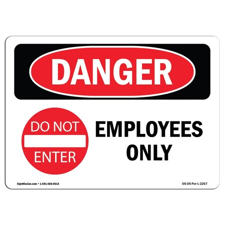 Signmission Safety Sign, OSHA Danger, 7" Height, 10" Width, Aluminum, Employees Only, Landscape OS-DS-A-710-L-2267